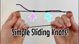 How to tie a sliding knot! Simple adjustable sliding knots - fast & easy! 