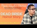 DEAD BRIDE | KUZON | PAPA DUDUT STORIES HORROR