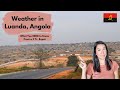 Dry Season, Rainy Season, Humidity, and More Weather in Luanda, Angola, Africa