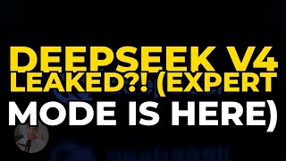 DeepSeek V4 LEAKED?! (Expert Mode is HERE)