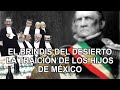 El brindis del desierto – la traición de los hijos de México