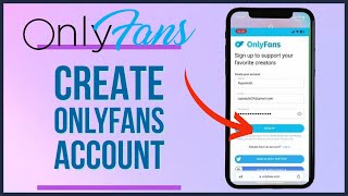 How to Sign Up Only Fans Account 2023? Create/Open New OnlyFans Account