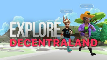 Explore Decentraland: A Virtual Social World