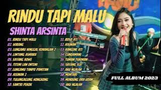 SHINTA ARSINTA - RINDU TAPI MALU - WIRANG - LINTANG ASMORO | GOYANG ESEK ESEK | FULL ALBUM 2023