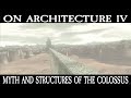 ON ARCHITECTURE IV MYTH AND STRUCTURE OF THE COLOSSUS mp3
