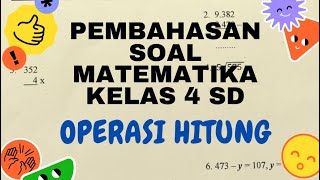 Pembahasan soal matematika kelas 4 SD || Operasi Hitung