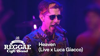 Vintage Reggae Café Band - Heaven (Live x Luca Giacco)
