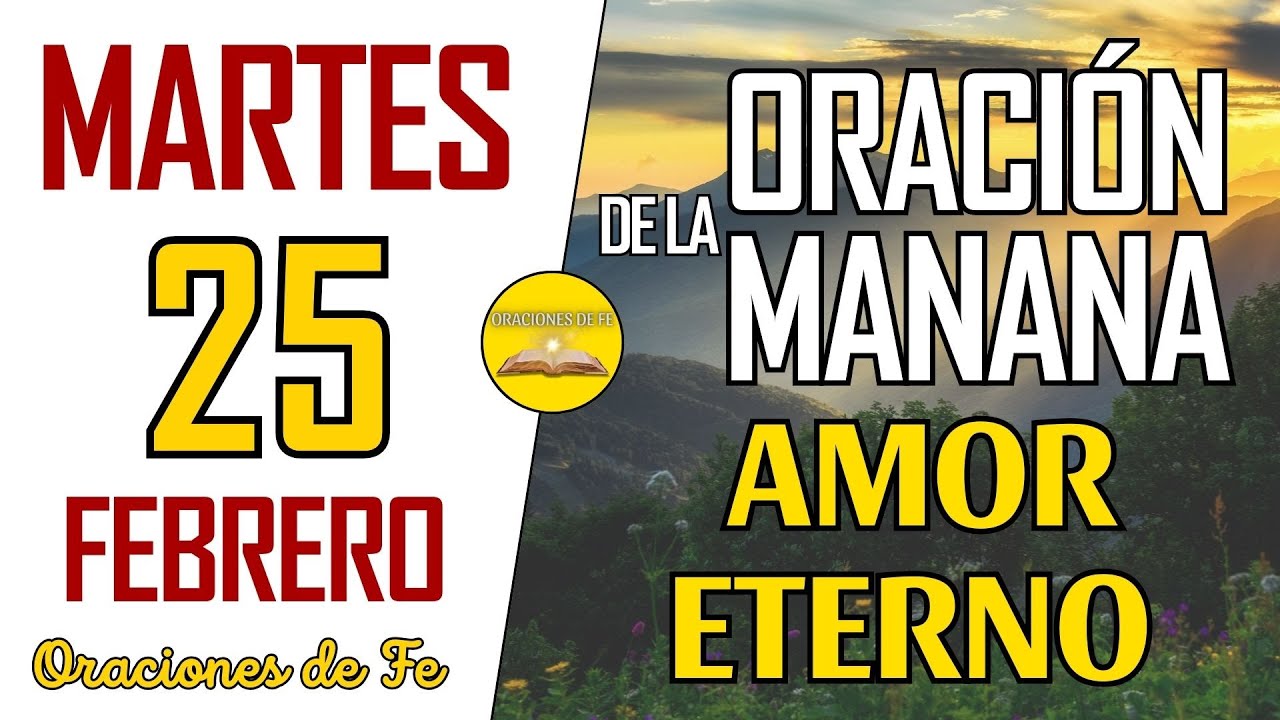 🙏Oración De La Mañana De Hoy Martes 25 de Febrero de 2025 |Oración y ...