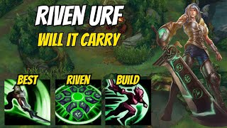 I Created The BEST Riven Build In URF 2025!!! Will IT Carry