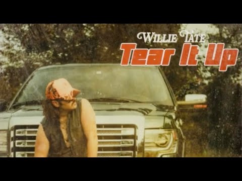 Willie Tate | Tear It Up | Lyric Video
