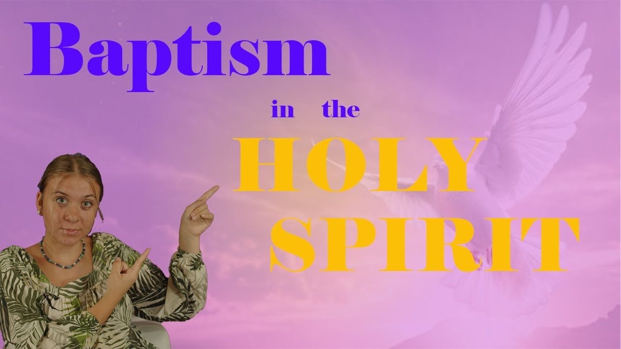 Baptism in the HOLY SPIRIT!!! Part 1 of Holy Spirit - YouTube