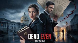 Dead Even by Brad Meltzer 🎧 Full Audiobook | Pass 2 | Legal Thriller Mystery