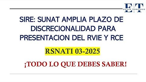 NO HAY MULTA POR EL SIRE , si lo presentas hasta JULIO 2025!|  RSNATI 03-2025