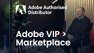 Adobe Ascend: VIP to Marketplace Made Simple with Exertis Cloud