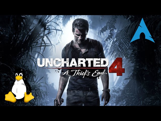 Uncharted 4: A Thief's End - Linux | Gameplay