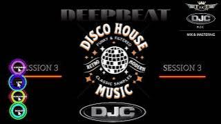 Funky Disco House Retromix DJC Session 3