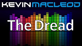 Kevin MacLeod: The Dread