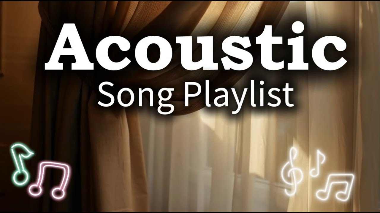 Soft Acoustic Love Songs | Romantic Chill Playlist Vol. #2808