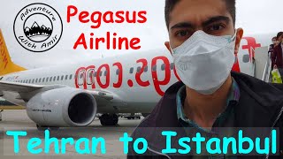 PEGASUS AIRLINES | Tehran (IKA) - Istanbul (SAW) | Airbus A320 | August 2021