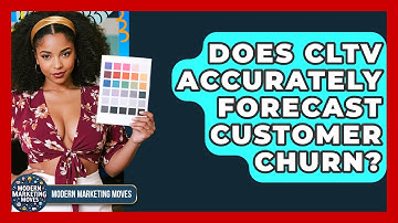 Does CLTV Accurately Forecast Customer Churn? - Modern Marketing Moves