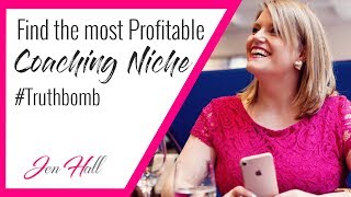 Profitable Coaching Niches (#Truthbomb)