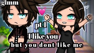 ✨•I like you, but you dont like me•✨|| Gacha Life Mini movie || glmm part one💓