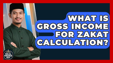 What Is Gross Income For Zakat Calculation? - Halal Finance Guy