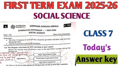 First term Exam 2025 - 2026 Class 7 Social science Kerala syllabus Onam exam Today