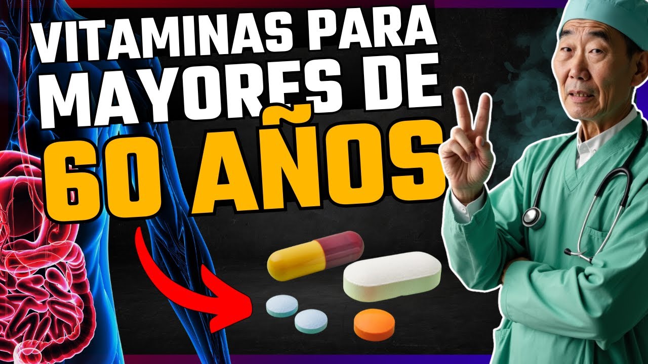 Las 7 mejores vitaminas para personas mayores de 60 años. - YouTube