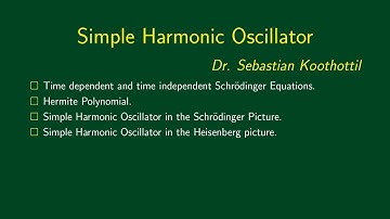 2.23 Simple Harmonic Oscillator - Schroedinger Picture.