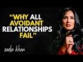 Why Every Avoidant Relationship Ends the Same Way (You Only Have 2 Choices) | Sadia khan philosophy