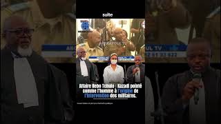 PROCÈS REBO TCHULO : COMPARUTION DU PRÉVENU KAZADI ( Suite )
