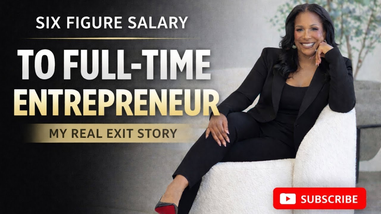 Six-Figure Salary to Full-Time Entrpreneur