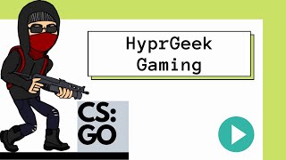 Download Lagu CSGO Live with HyprGeek Gaming [MM] [MG1] [ENG / HIN] [INDIA] #36.1 MP3