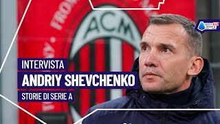 Storie di Serie A: Alessandro Alciato intervista Andriy Shevchenko #RadioSerieA