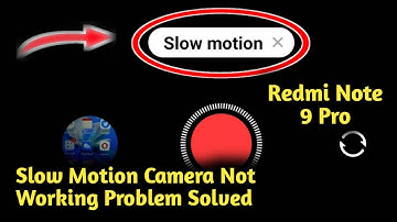 Redmi Note 9 Pro Slow Motion Camera Not Working Problem Solved
