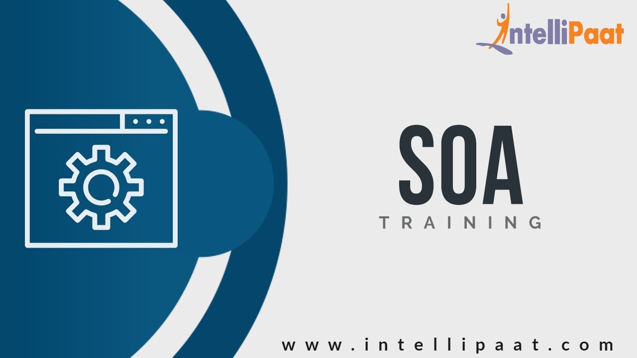 SOA Tutorial | SOA YouTube Video | Intellipaat - YouTube