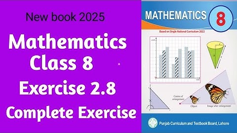 Class 8 Math New Book Exercise 2.8 Unit 2 || Math Class 8 new book 2025 (SNC)