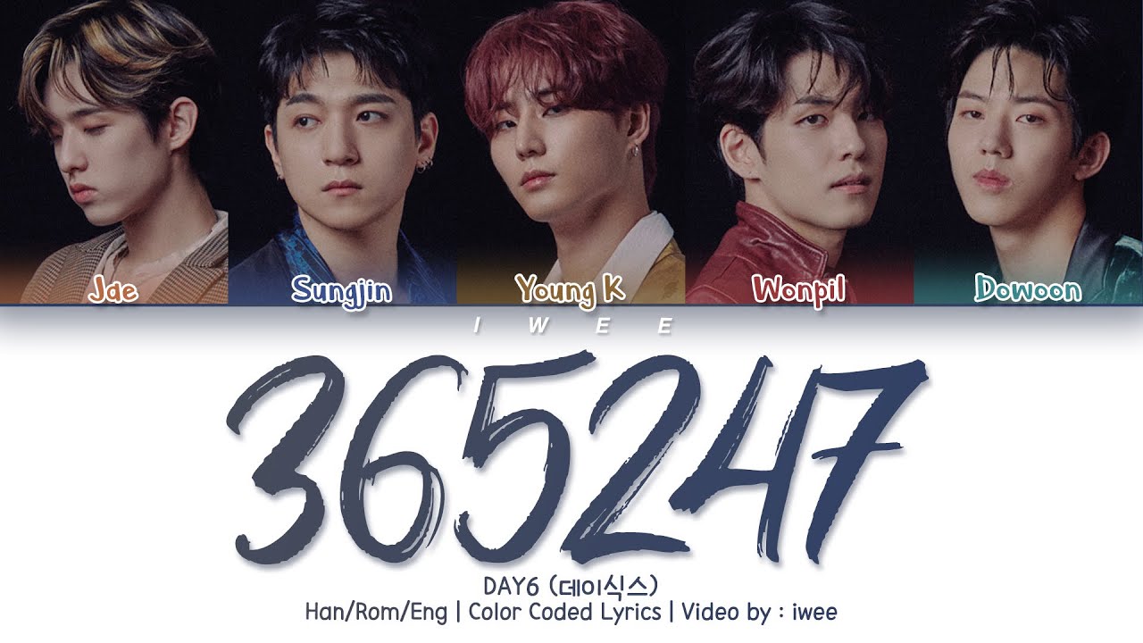 DAY6 (데이식스) - 365247 (Han|Rom|Eng) Color Coded Lyrics/한국어 가사 DAY6 (데이식스) - 365247 (Han|Rom|Eng) Color Coded Lyrics/한국어 가사