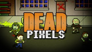 Dead Pixels (PC & X360)