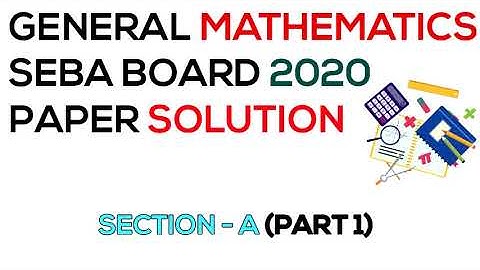 HSLC Maths Question Paper 2020 Final Solved Sec A (Part 1) Assam Board - (English)