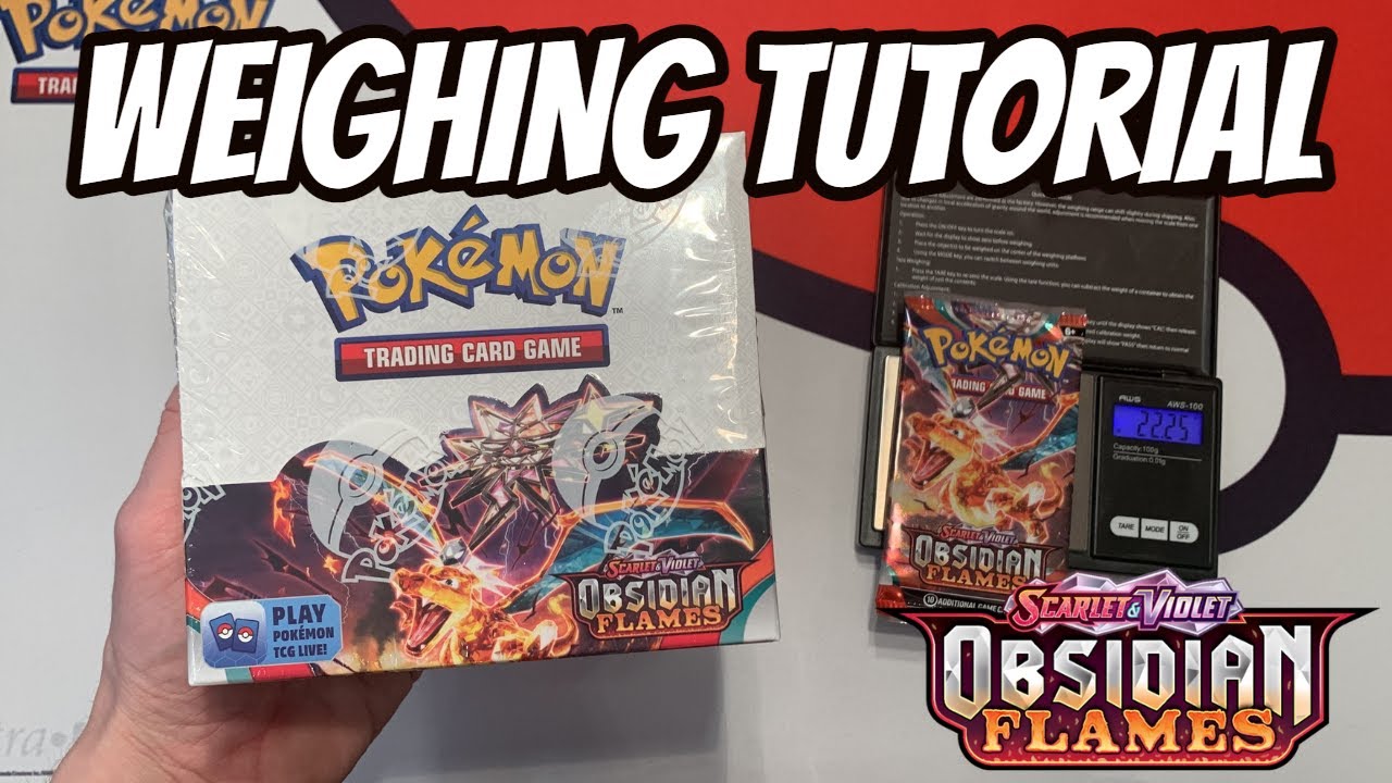 Obsidian Flames Booster Box Weighing Tutorial YouTube