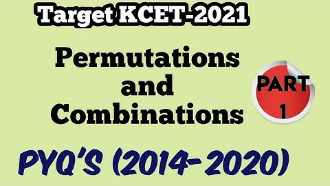 Permutations and Combinations |  Exemplar Problems + PYQ