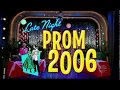 Late Night Prom Primer - 6/8/2006