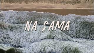 Na Sama - Ah Tang         Lyrics Video