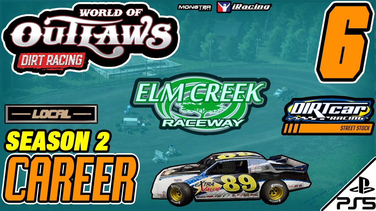 World Of Outlaws Dirt Racing CAREER S2 STREET STOCK 6 Elm