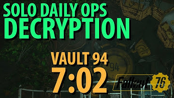 Fallout 76: DECRYPTION Daily Ops , Vault 94