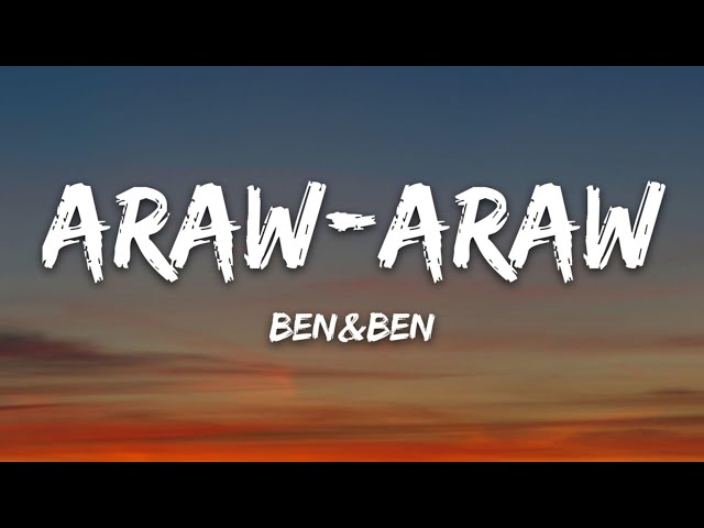 Benu0026Ben - Araw-Araw (Lyrics) class=