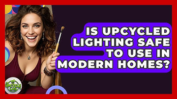 Is Upcycled Lighting Safe to Use in Modern Homes? | The Upcycle Lab