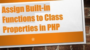 Assign Built-in Functions to Class Properties in PHP